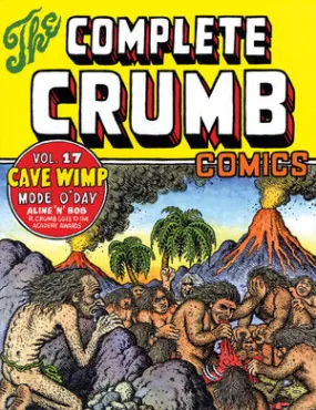 The Complete Crumb Comics Vol. 17: Cave Wimp